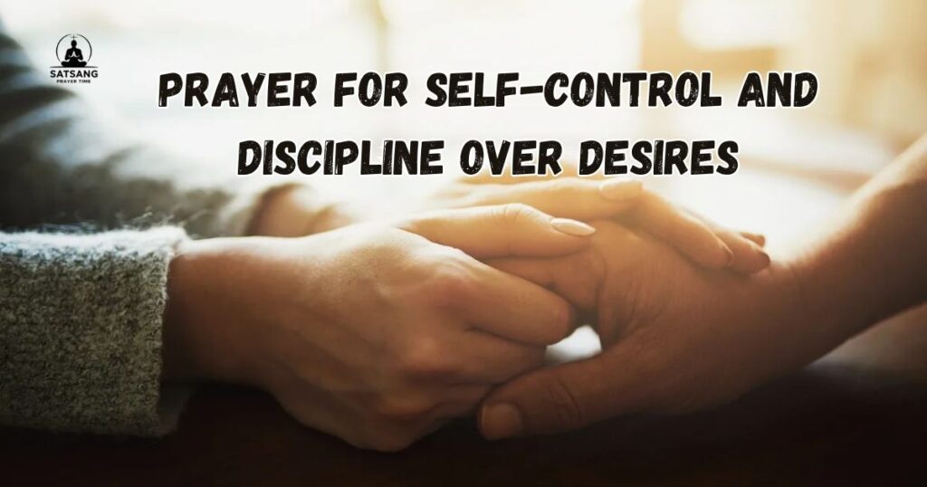 Prayer for Self-Control and Discipline Over Desires